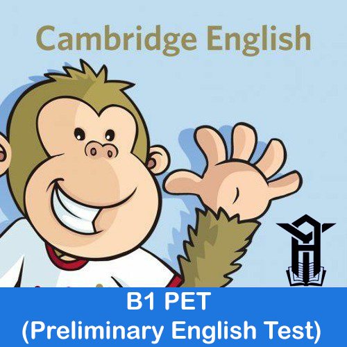 B1 PET (Preliminary English Test)